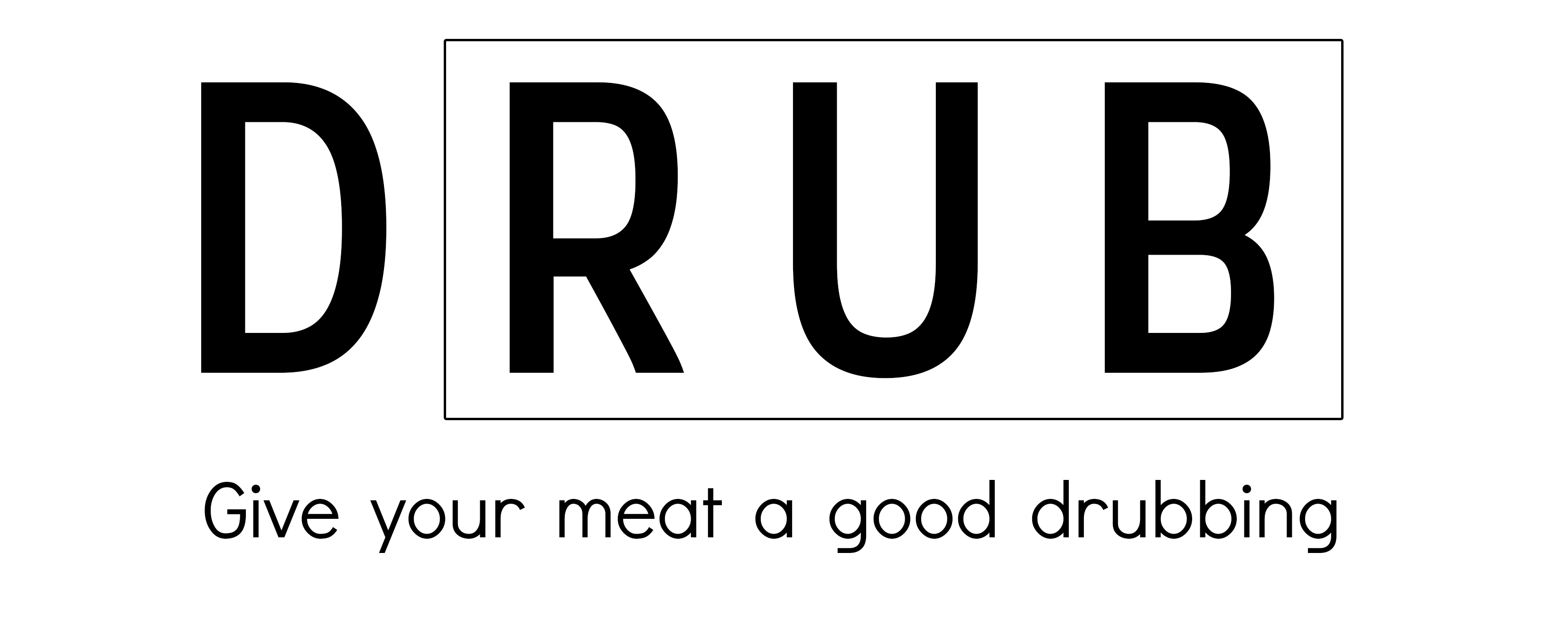 Drub — Give your meat a good drubbing